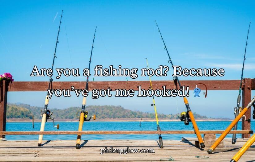 Fishing Pick Up Lines