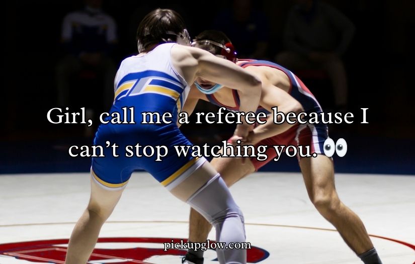 Wrestling Pick Up Lines