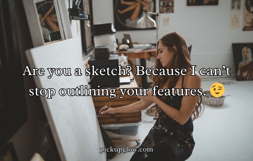 Artist Pick Up Lines