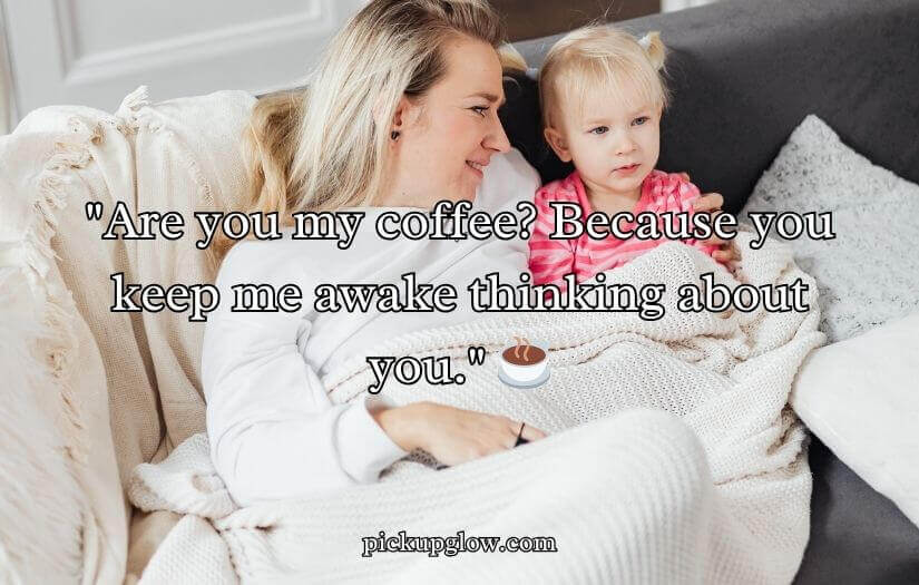 Best Mom Pick Up Lines And Rizz