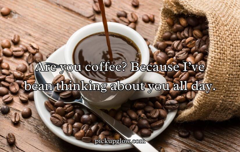 Coffee Pick Up Lines