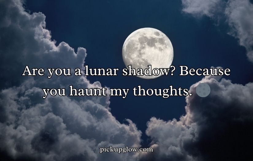 Moon Pick Up Lines