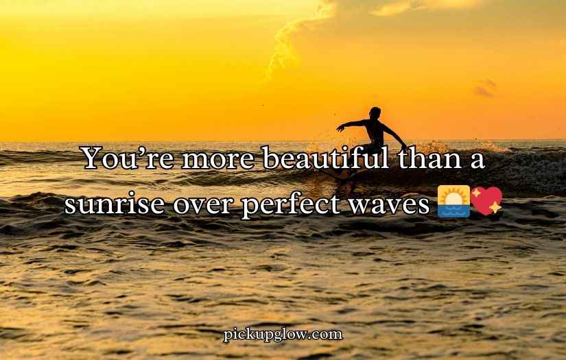 Surfing Pick Up Lines