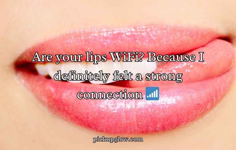 Lips Pick Up Lines