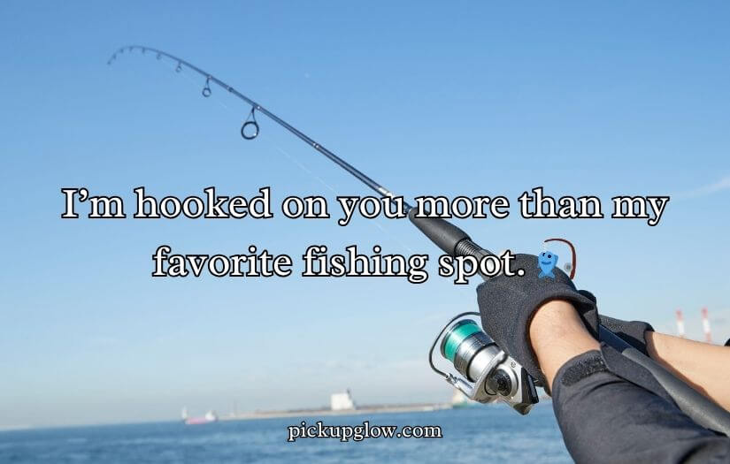 Fishing Pick Up Lines