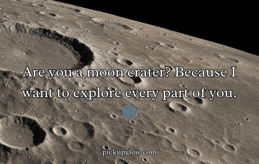 Moon Pick Up Lines