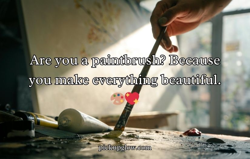 Artist Pick Up Lines