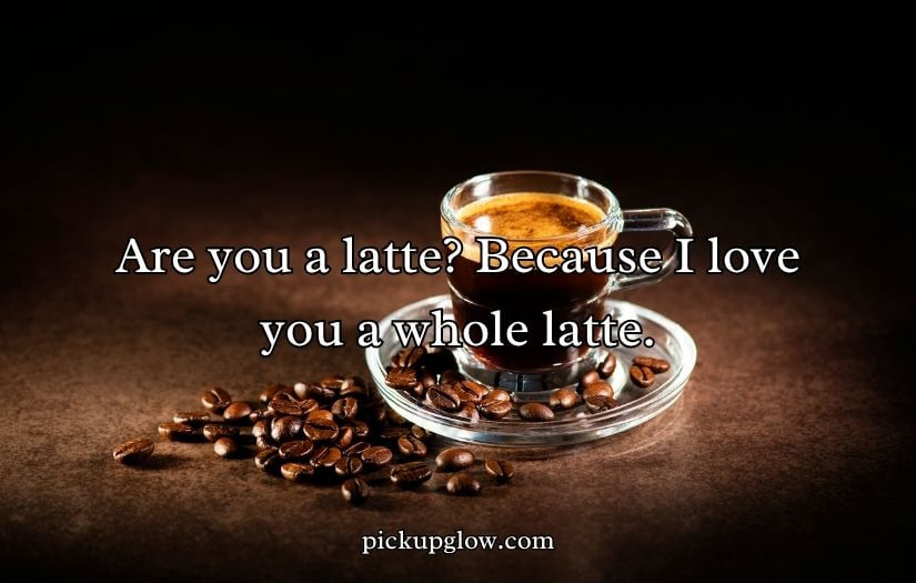 Coffee Pick Up Lines
