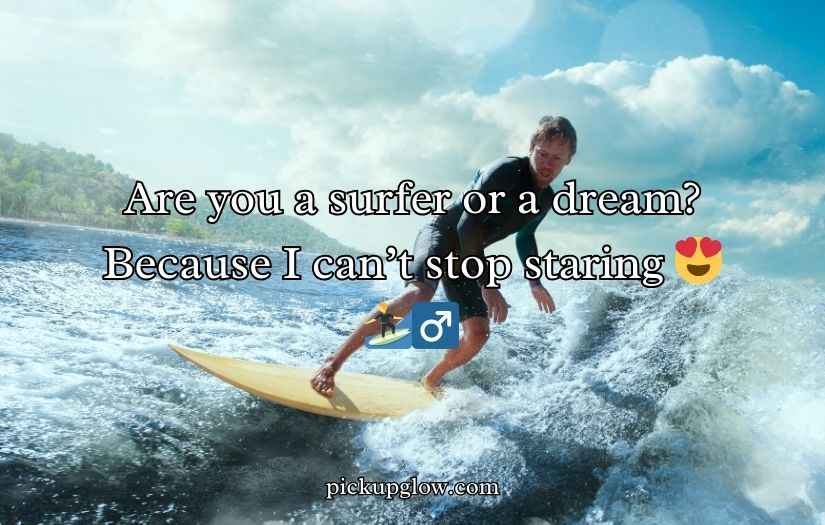 Surfing Pick Up Lines