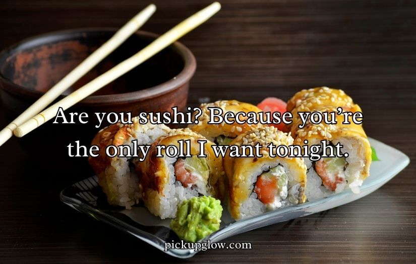 Sushi Pick Up Lines