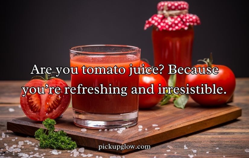 Tomato Pick Up Lines