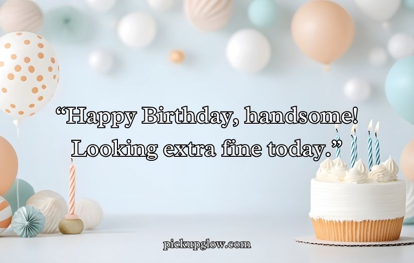 Birthday Pick Up Lines