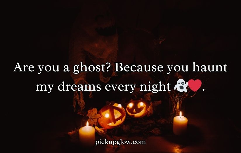 Spooky Pick Up Lines