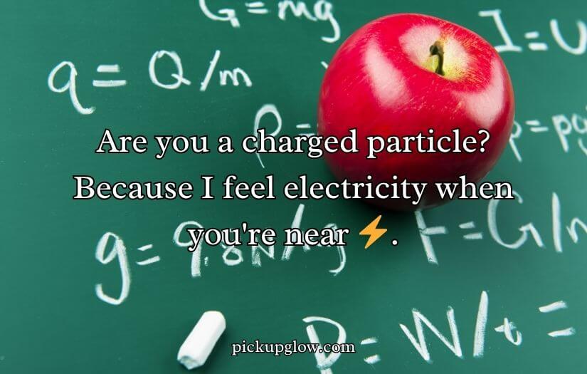 Physics Pickup Lines