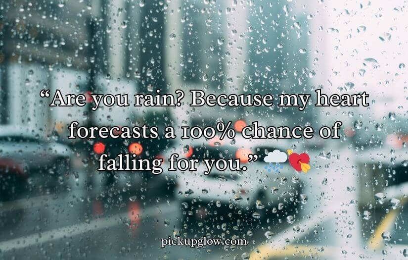 Rain Pickup Lines