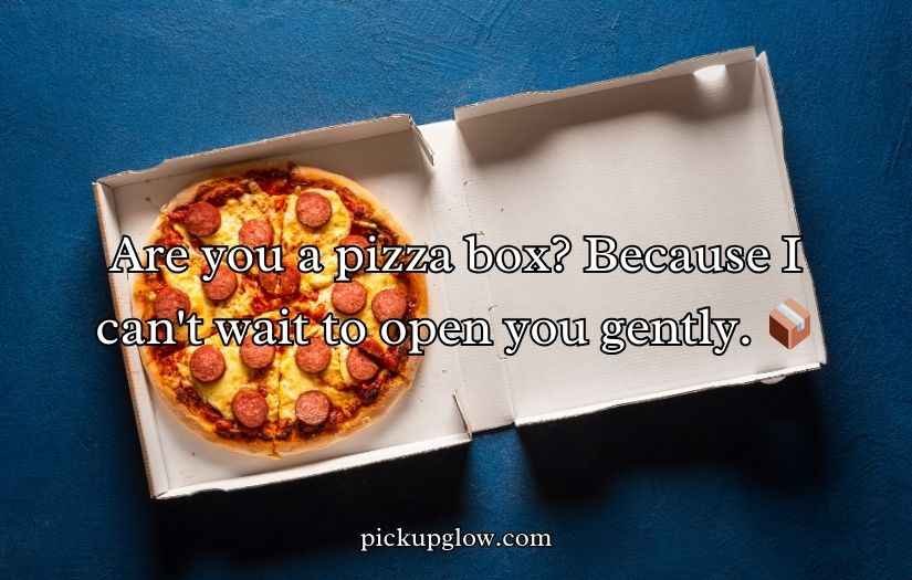 Pizza Pick-Up Lines