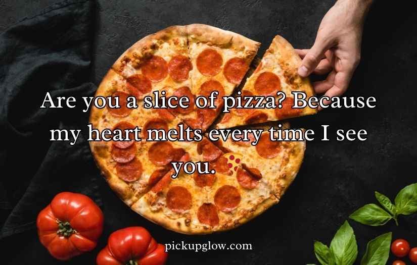 Pizza Pick-Up Lines