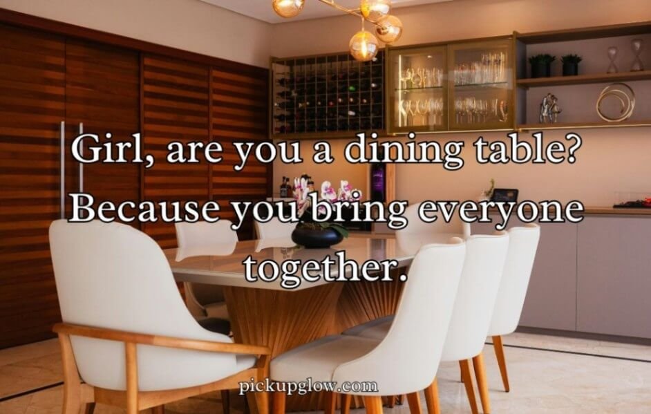 Furniture Pickup Lines