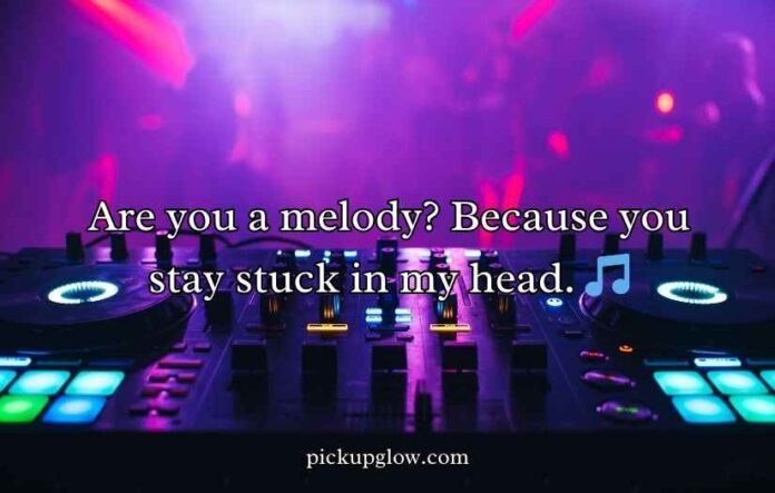 DJ Pick Up Lines And Rizz