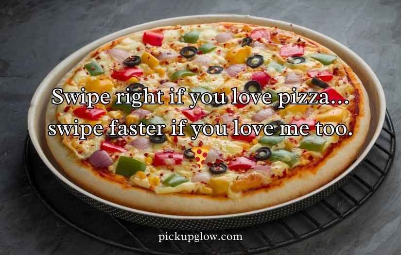 Pizza Pick-Up Lines