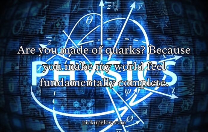 Physics Pickup Lines