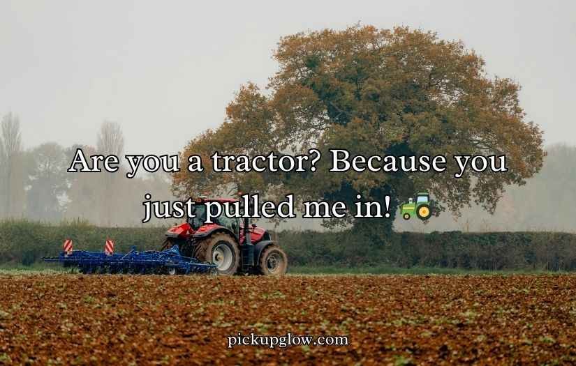 Farm Pick Up Lines