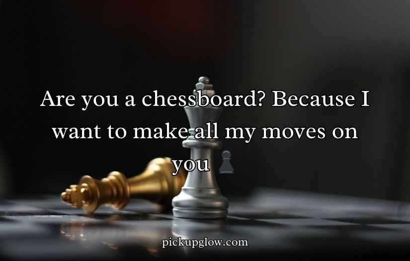 Chess Pick Up Lines