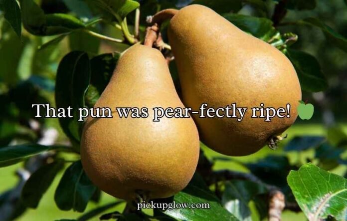 Pear Puns