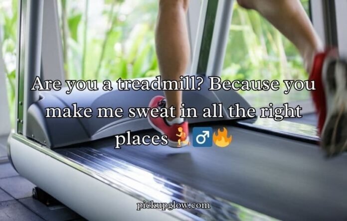 Cardio Pick Up Lines 