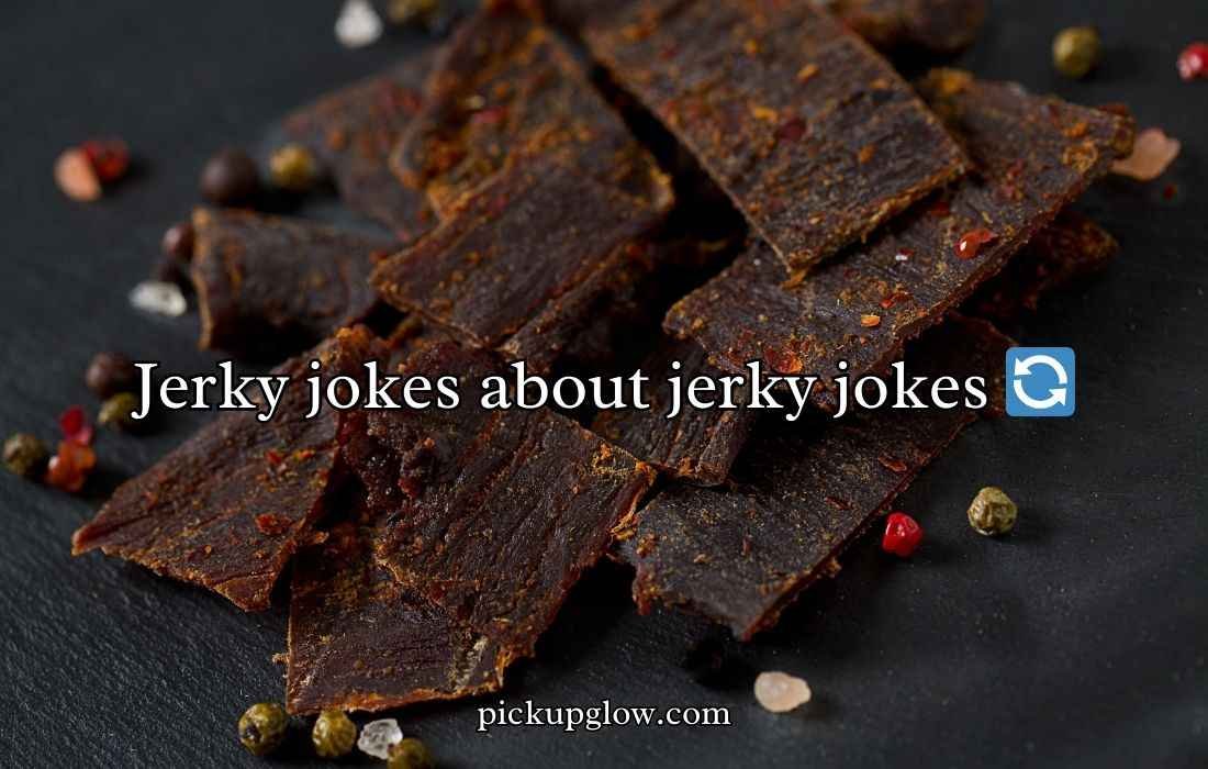 Beef Jerky Puns