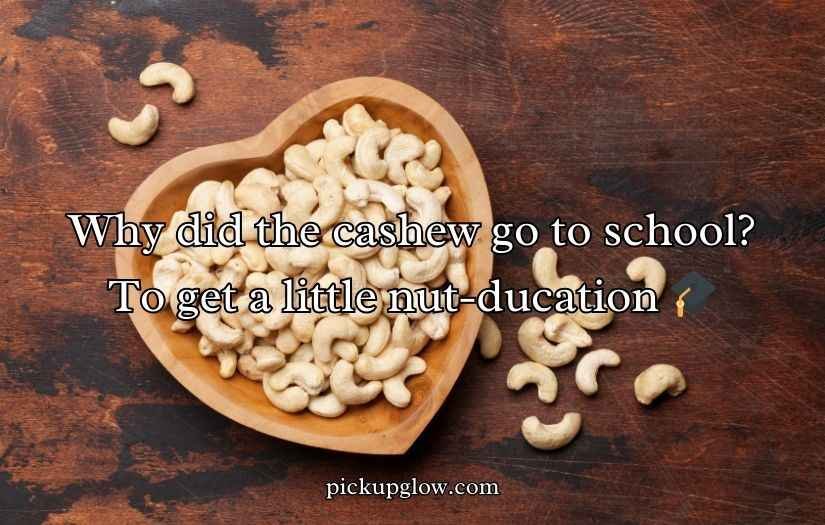 Cashew Puns