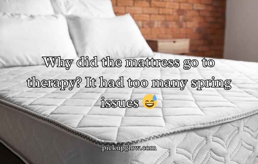 Mattress Puns
