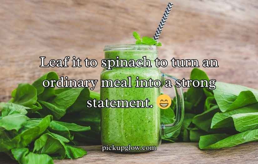 Spinach Puns