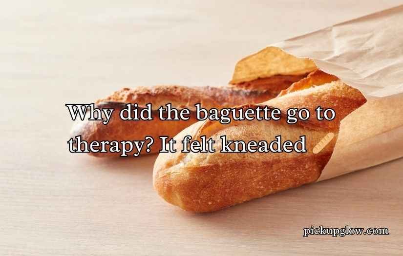Baguette Puns