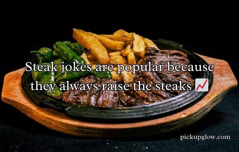 Funny Steak Puns