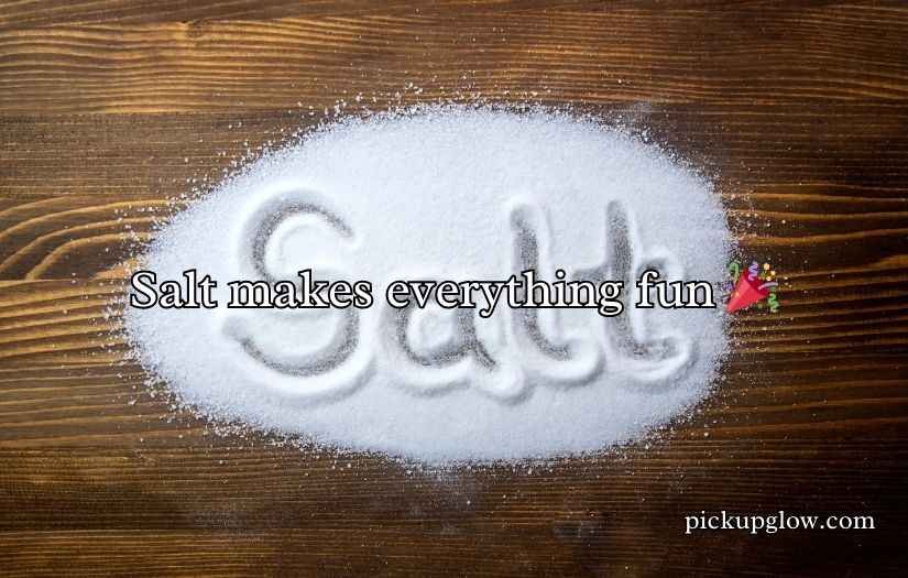 Salt Puns