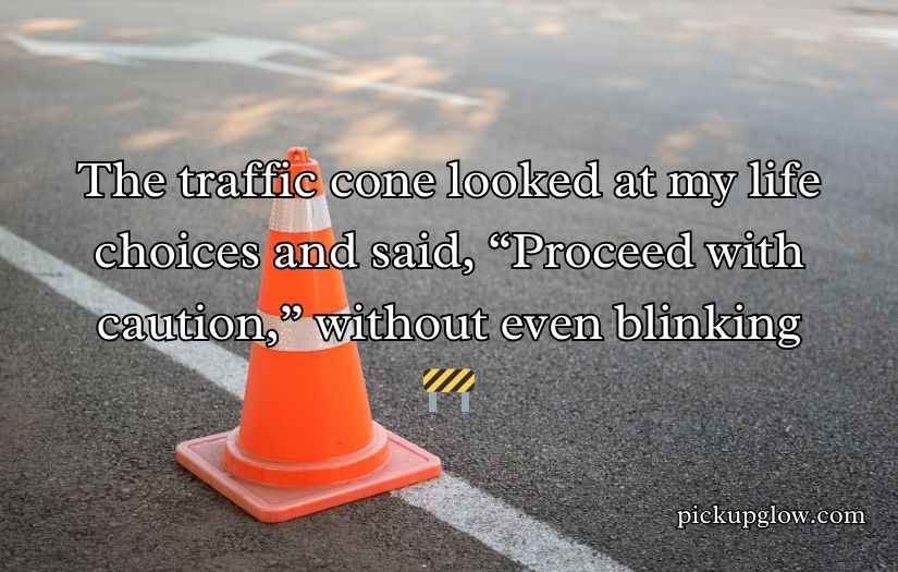 Traffic Cone Puns