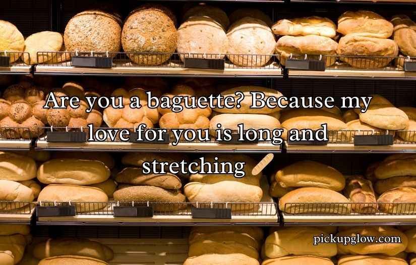 Bread Bakery Pick Up Lines