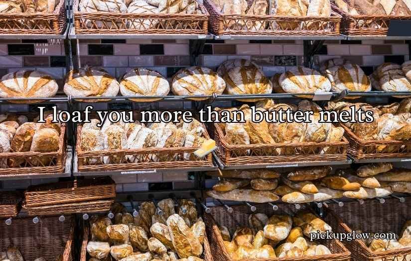 Bread Bakery Pick Up Lines