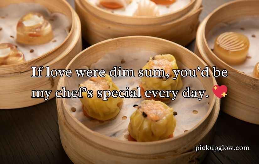 Dim Sum Pick Up Lines