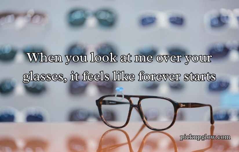 Glasses Pick Up Lines