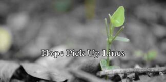 Hope Pick Up Lines Hope Pick Up Lines