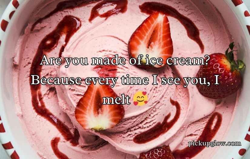 Ice Cream Pick Up Lines