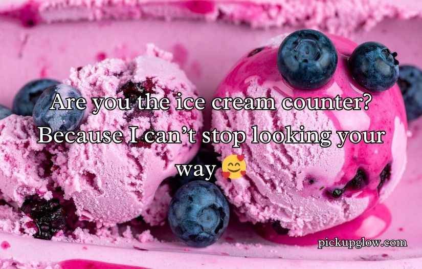 Ice Cream Pick Up Lines