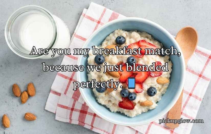Oatmeal Pick Up Lines