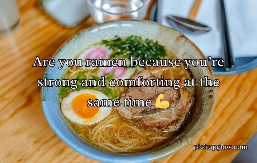 Ramen Pick Up Lines