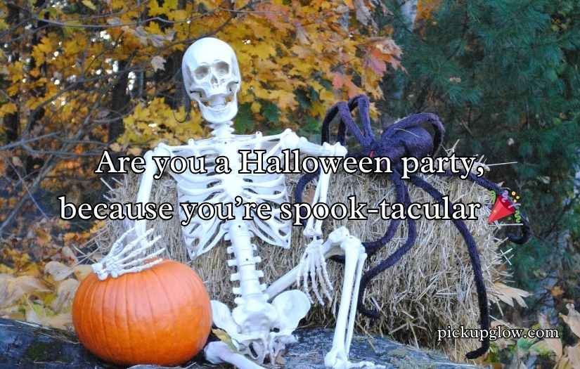 Skeleton Pick Up Lines