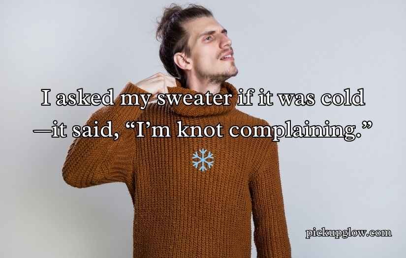 Sweater Puns and Jokes One Liner