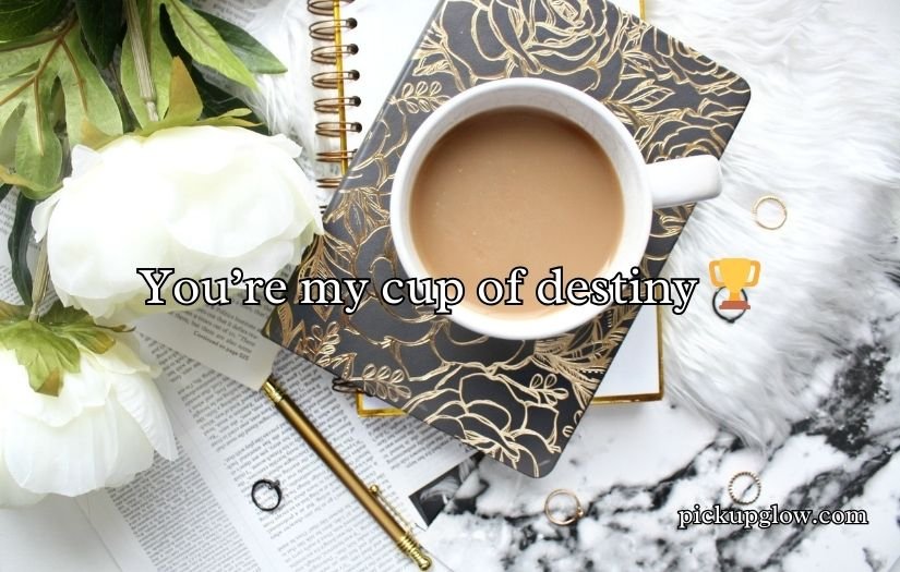 Tea Pick Up Lines