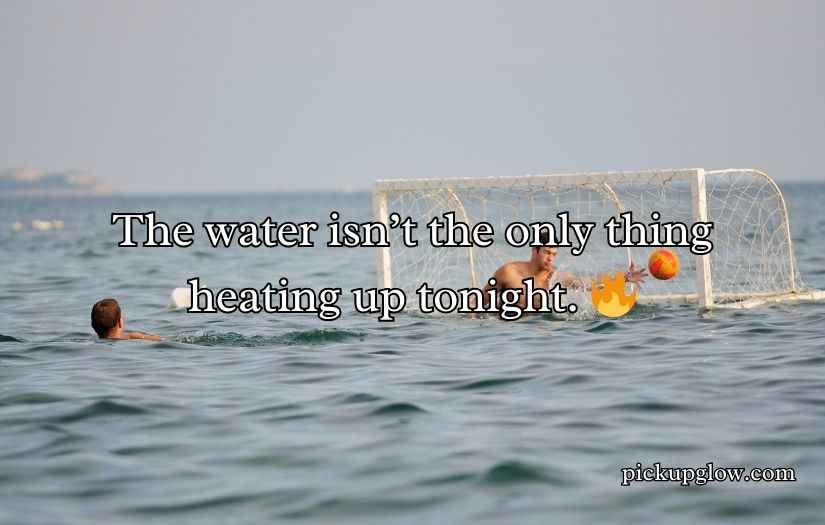 Water Polo Pick Up Lines